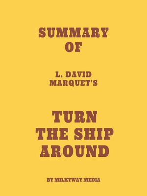cover image of Summary of L. David Marquet's Turn the Ship Around
